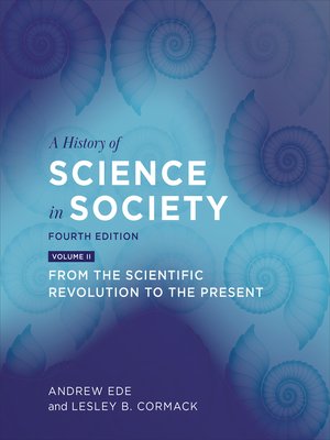 cover image of A History of Science in Society, Volume II
